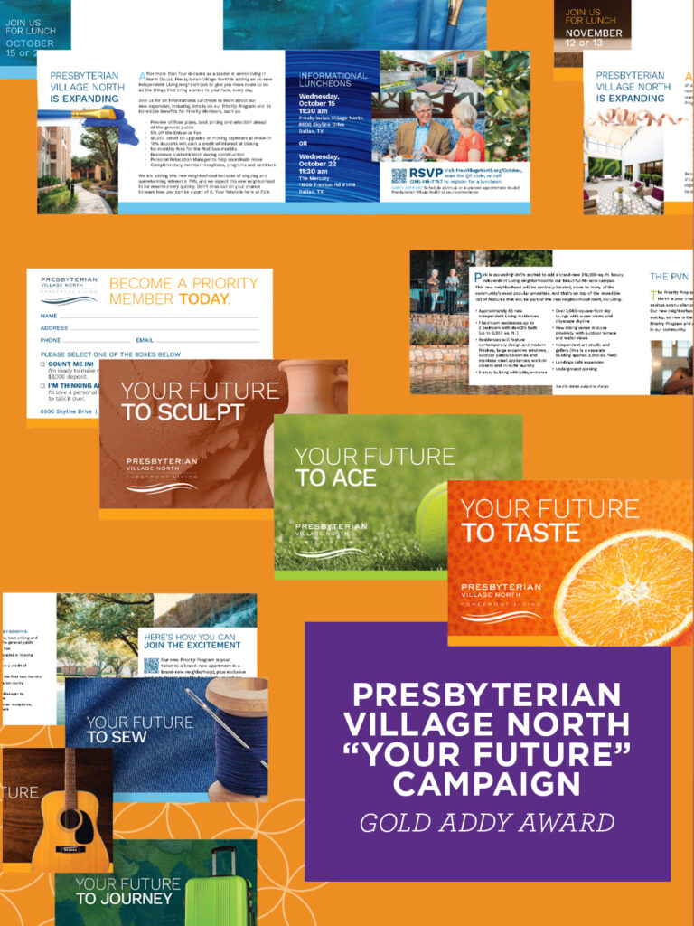 Presbyterian Village North "Your Future" Campaign - Gold ADDY Award